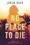 [Murder in the Keys 01] • No Place to Die